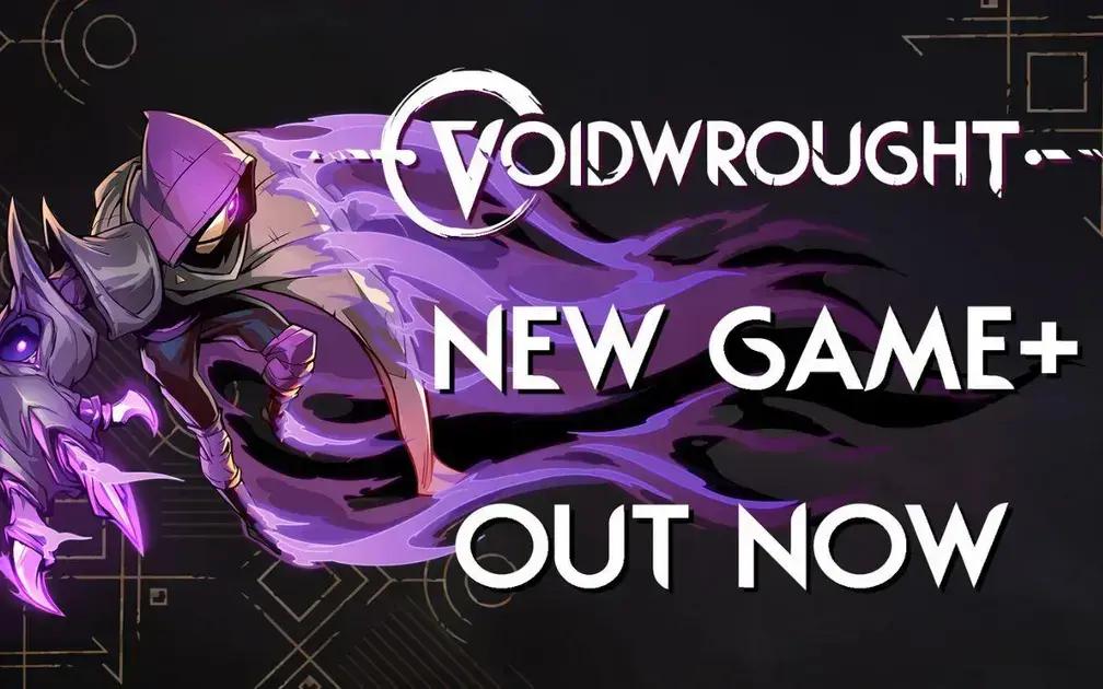 Voidwrought: 5 Novidades do New Game+ e Modo Hardcore