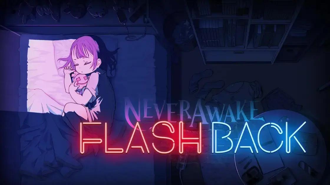 5 Novidades Imperdíveis de NeverAwake FLASHBACK que Chega Neste Outono