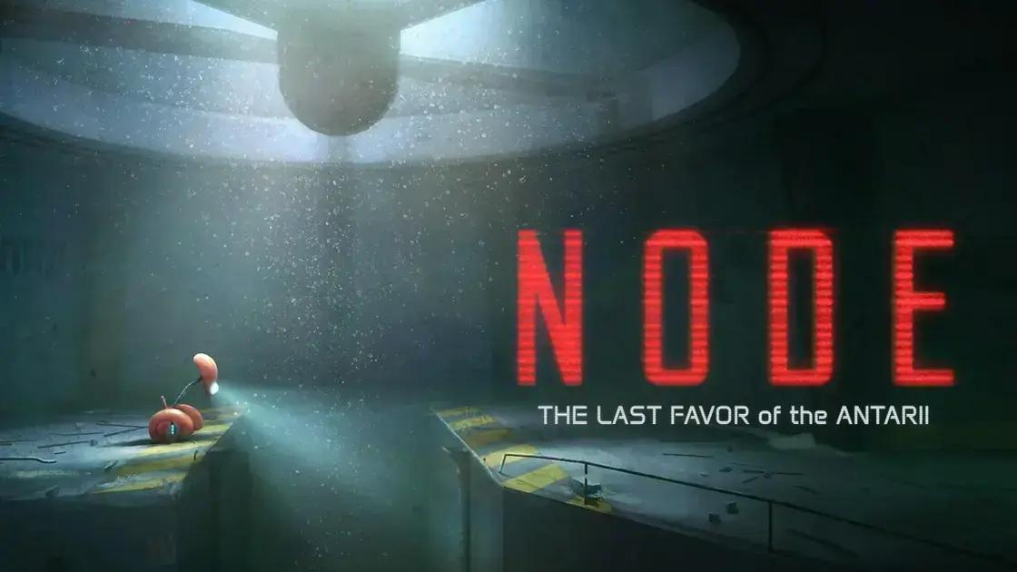 5 Motivos para Ficar de Olho em NODE: The Last Favor of the Antarii