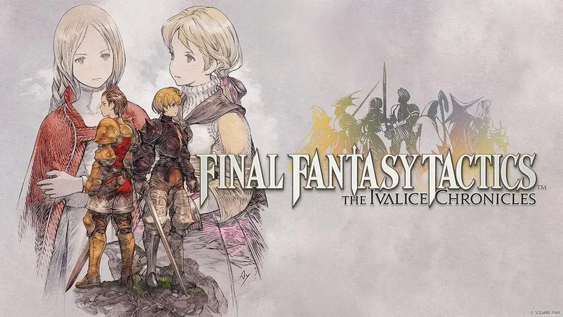 5 Segredos da Transformação de Final Fantasy Tactics – The Ivalice Chronicles